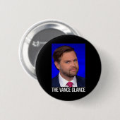 Der Vance-Blick - Lustiger Jd Vance Button (Vorne & Hinten)