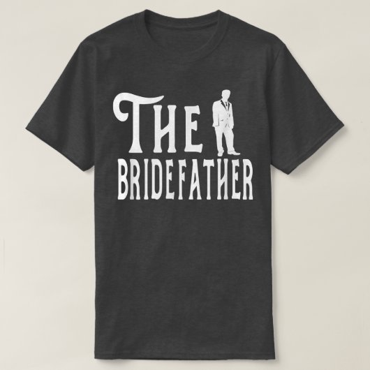 Der Vater der Braut - Bachelor Mist T-Shirt (Design vorne)