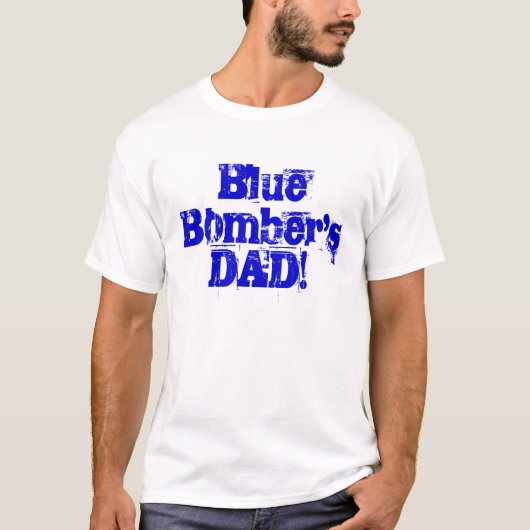 Der VATER des blauen Bombers! T-Shirt (Vorderseite)