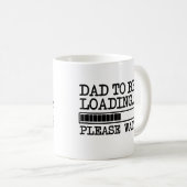 Der Vater, zum bitte zu laden warten lustiges Baby Kaffeetasse (VorderseiteRechts)