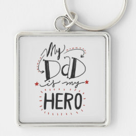 Der Vatertag - "mein Vater ist mein Held " Schlüsselanhänger