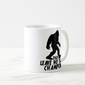 Der Verlass No Trace Champion Funny Bigfoot Kaffeetasse (VorderseiteRechts)