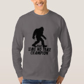 Der Verlass No Trace Champion Funny Bigfoot T-Shirt (Vorderseite)