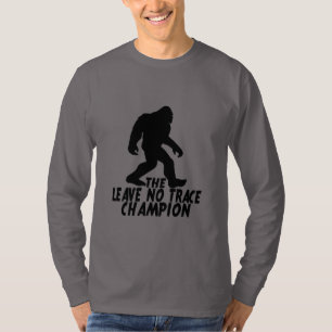 Der Verlass No Trace Champion Funny Bigfoot T-Shirt
