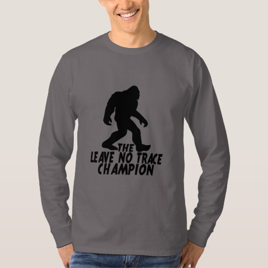 Der Verlass No Trace Champion Funny Bigfoot T-Shirt (Vorderseite)