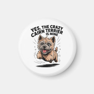 Der verrückte Cairn Terrier gehört mir Magnet