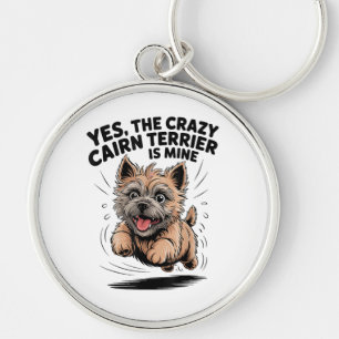 Der verrückte Cairn Terrier gehört mir Schlüsselanhänger