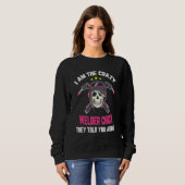 Der verrückte Welder Chick, den sie dir über das S Sweatshirt (Vorne ganz)