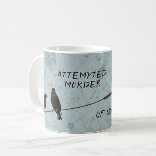 Der versuchte Mord an Krähen Humorvolles Mysterium Kaffeetasse (Vorderseite Links)