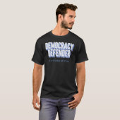 Der Verteidiger der Demokratie wird uns alle zum L T-Shirt (Vorne ganz)