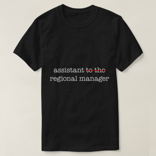 Der Verwaltungsassistent des Regionalmanagers T-Shirt (Design vorne)