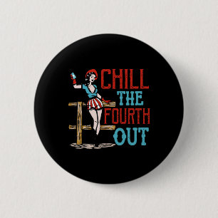Der vierte Ausgang 4. Juli Patriotischer Unabhängi Button