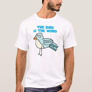 Der Vogel ist das Wort T-Shirt