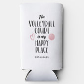 Der Volleyballplatz ist mein glücklicher Ort Typog Selters Dosenkühler (Vorderseite)