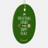 Der Volleyballplatz ist mein personalisierter Ort Keramik Ornament (Rechts)