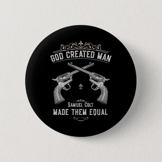 Der von Gott erschaffene Mensch Samuel Colt machte Button (Vorderseite)