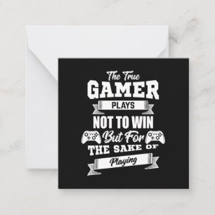 Der wahre Gamer zahlt, nicht zu gewinnen Mitteilungskarte