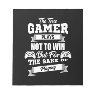 Der wahre Gamer zahlt, nicht zu gewinnen Notizblock
