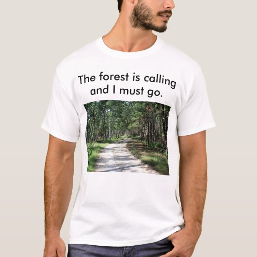 Der Wald der Männer nennt T - Shirt (Vorderseite)