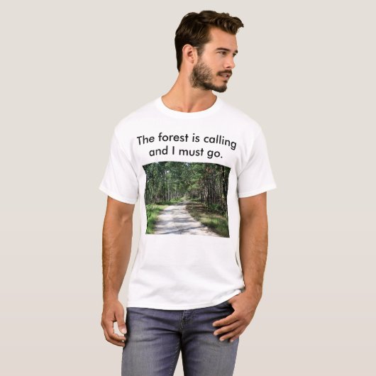 Der Wald der Männer nennt T - Shirt (Vorne ganz)