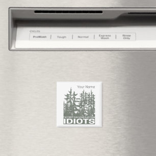 Der Wald ist mein Versteck vor Idioten, die sagen Magnet