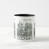 Der Wald ist mein Versteck vor Idioten-Sprichwort Tasse (Zentrum)