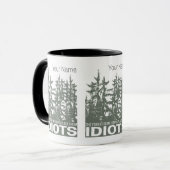 Der Wald ist mein Versteck vor Idioten-Sprichwort Tasse (Vorderseite Links)