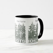 Der Wald ist mein Versteck vor Idioten-Sprichwort Tasse (VorderseiteRechts)