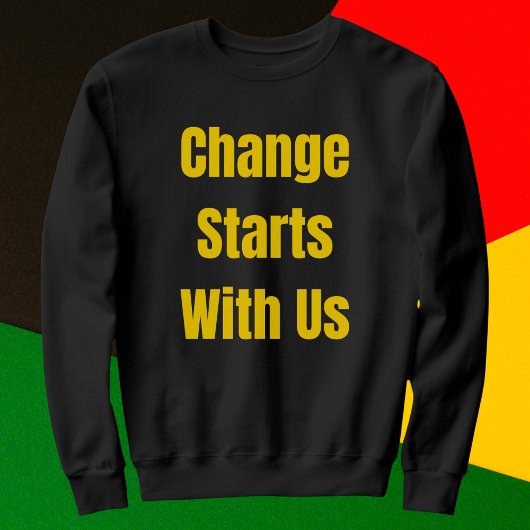 Der Wandel beginnt mit unserer Inspiration Sweatshirt