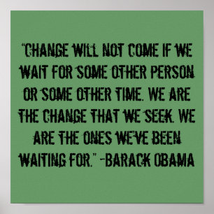 "Der Wandel kommt nicht..." Barack Obama Zitat. Poster