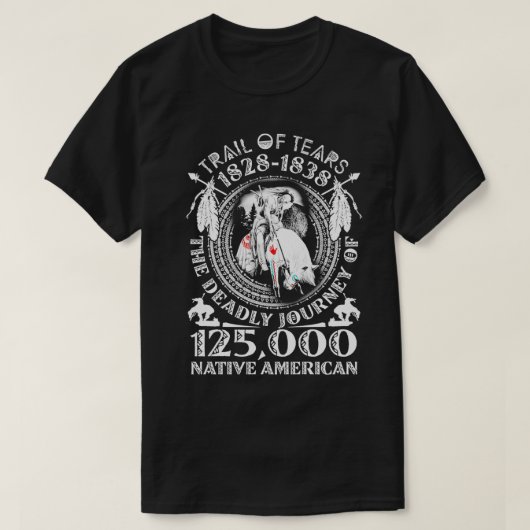 Der Weg der Tränen die tödliche Reise 125000 Nativ T-Shirt (Design vorne)