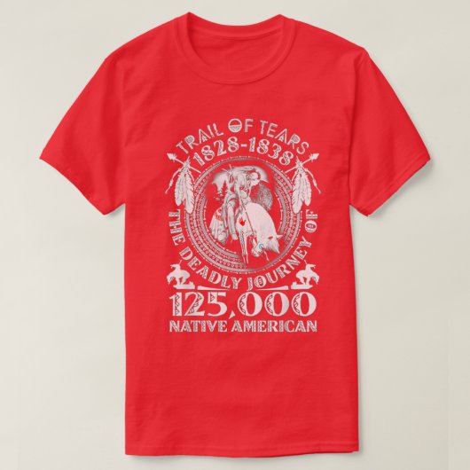 Der Weg der Tränen die tödliche Reise 125000 Nativ T-Shirt (Design vorne)