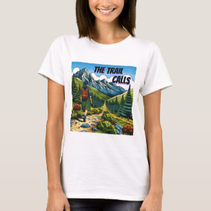 Der Weg ruft   Frau beim Wandern auf einem Pfad T-Shirt