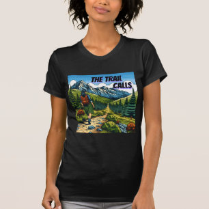 Der Weg ruft Frauen Wandern T-Shirt