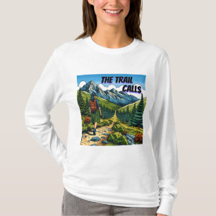 Der Weg ruft Frauen Wandern T-Shirt