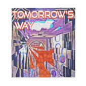 Der Weg von morgen heute: Kunst der Zukunft Notizblock (Vorderseite)