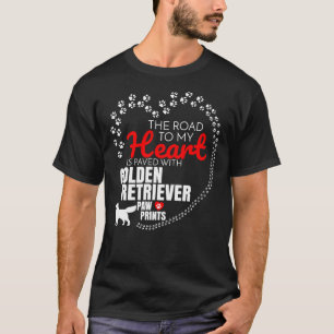 Der Weg zu meinem Herzen ist mit goldenem Retrieve T-Shirt