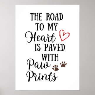 Der Weg zu meinem Herzen ist mit Paw Prints gepfla Poster