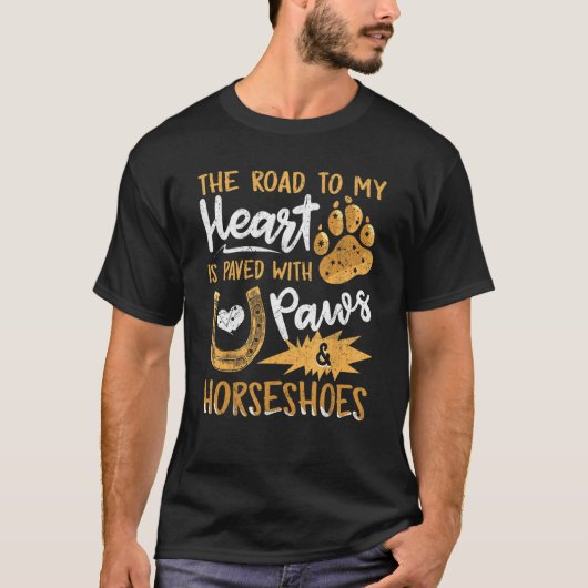 Der Weg zu meinem Herzen ist mit Pferden-Hufeisen T-Shirt (Vorderseite)