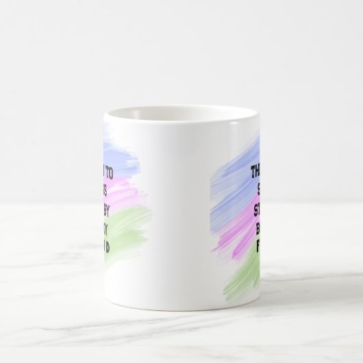 Der Weg zum Erfolg beginnt mit meinem Freund Kaffeetasse (Mittel)