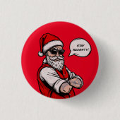 Der Weihnachtsmann Bleibe Naughty Funny Button (Vorderseite)
