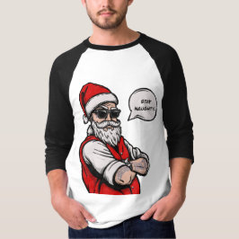 Der Weihnachtsmann Bleibe Naughty Funny T-Shirt