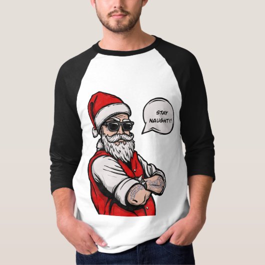 Der Weihnachtsmann Bleibe Naughty Funny T-Shirt (Vorderseite)