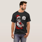 Der Weihnachtsmann Bleibe Naughty Funny T-Shirt (Vorne ganz)