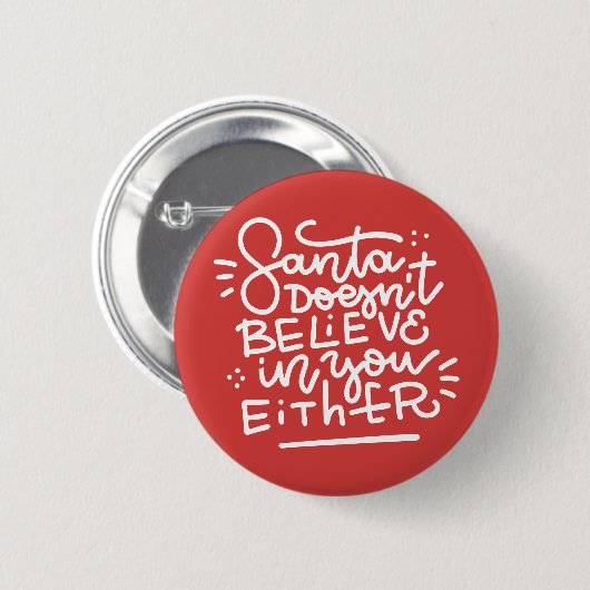Der Weihnachtsmann glaubt auch nicht an dich Button (Vorne & Hinten)