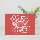 Der Weihnachtsmann glaubt auch nicht an dich Karte (Stehend Vorderseite)