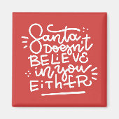 Der Weihnachtsmann glaubt auch nicht an dich Magnet (Vorne)