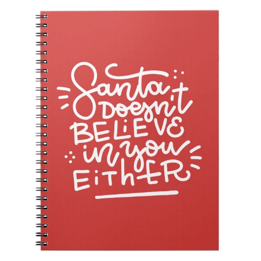 Der Weihnachtsmann glaubt auch nicht an dich Notizblock (Vorderseite)