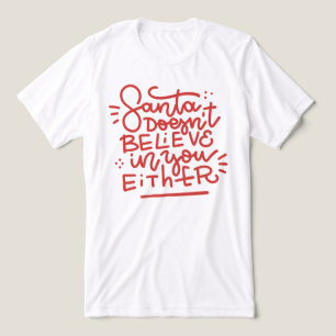 Der Weihnachtsmann glaubt auch nicht an dich Tri-Blend Shirt