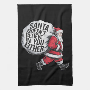 Der Weihnachtsmann glaubt weder an euch noch an eu Geschirrtuch